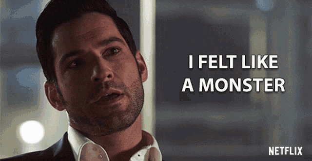 a man in a suit says i felt like a monster on a netflix poster