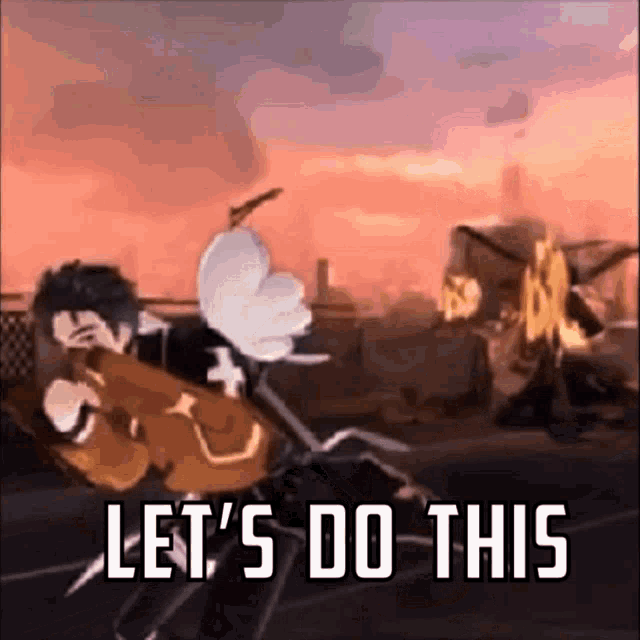 a video game scene with the words let 's do this written on it