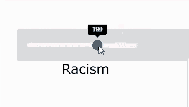 a slider with the word racism at the top