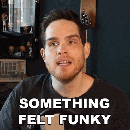 a man says something felt funky while looking at the camera