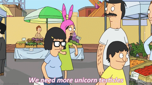 bob 's burgers animated scene with bob saying we need more unicorn testicles in pink letters