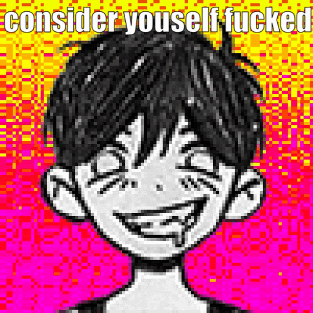 a pixelated image of a boy with the words " consider yourself fucked " on the bottom