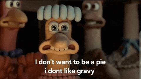 a cartoon character says i don 't want to be a pie i dont like gravy