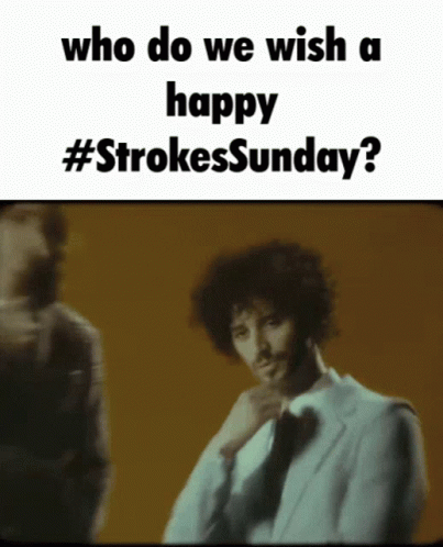 Strokes Sunday The Strokes GIF - Strokes Sunday The Strokes GIFs