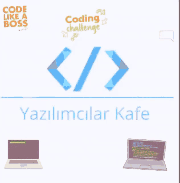 a poster that says code like boss coding challenge yazilmilar kafe