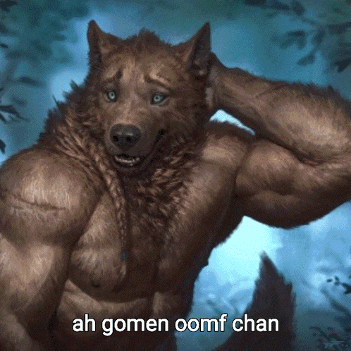 a picture of a werewolf with ah gomen oomf chan written below it