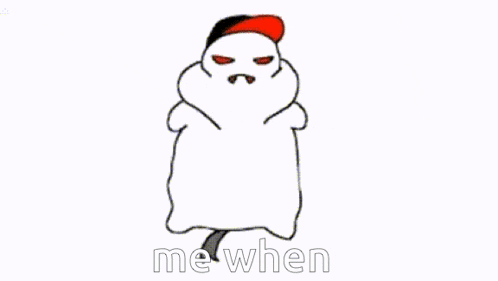 a cartoon of a ghost with a red hat and the words `` me when '' on the bottom .