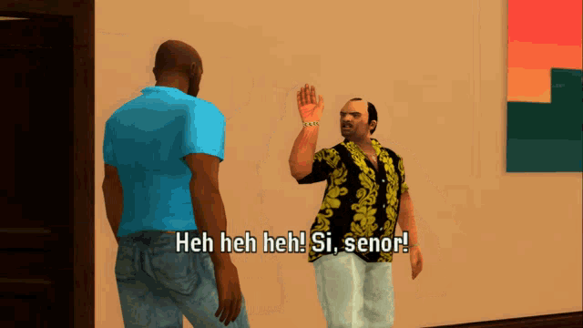 a man in a blue shirt talks to another man in a black and gold shirt with the words heh heh heh si senor