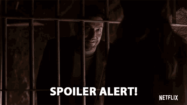 a man behind bars with the words spoiler alert written on the bottom