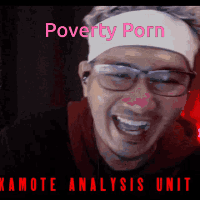 a man wearing glasses and a headband that says poverty porn on it