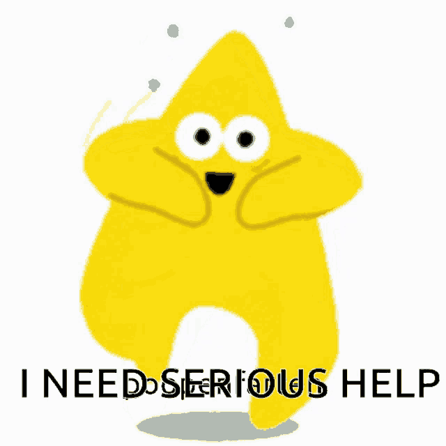 a yellow cartoon character with the words in need serious help written below it