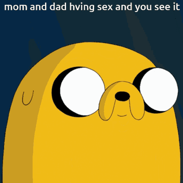 a picture of a cartoon character with the caption mom and dad having sex and you see it