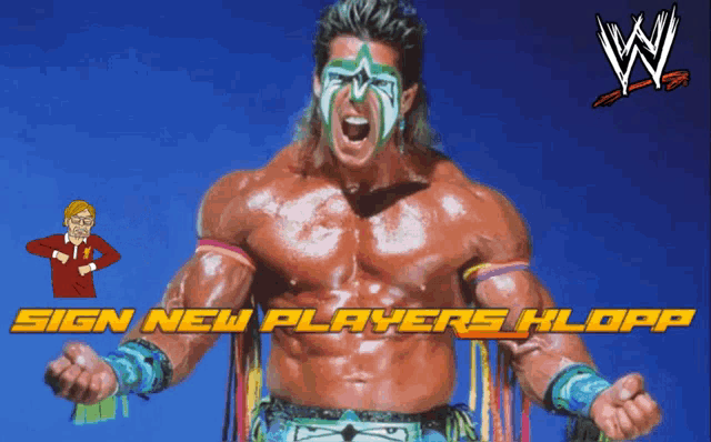 a wrestler with a star painted on his face and the words sign new players klopp
