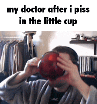 a man in a robe is drinking from a red cup with the words my doctor after i piss in the little cup below him