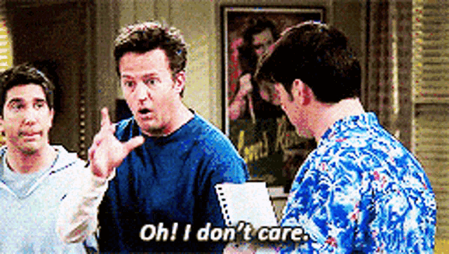a man in a blue shirt is saying oh i don t care