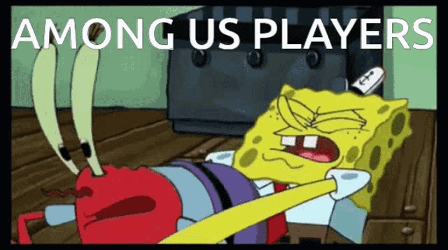 a cartoon of spongebob brushing his teeth with the words among us players on the bottom