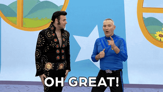 two men are standing next to each other and one of them is wearing a elvis presley outfit and says oh great