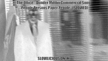 the office dunder mifflin commercial song people persons paper people slowed slowlicious on k