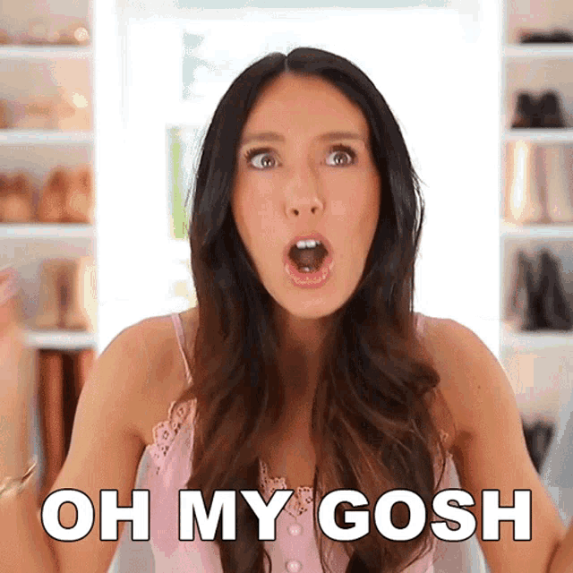 a woman with a surprised look on her face and the words oh my gosh behind her