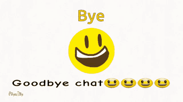 a smiley face with the words bye goodbye chat written below it