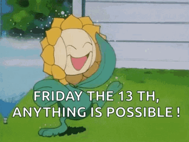 a cartoon character is standing in the grass with the words `` friday the 13th , anything is possible ! ''
