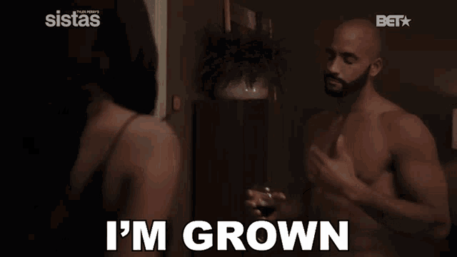 a shirtless man says " i make my own decisions " in front of a woman