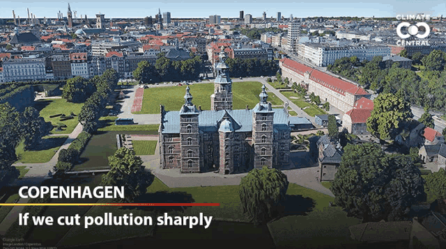 an aerial view of a city with the words copenhagen if we cut pollution sharply below it
