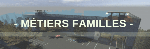 a building with the words metiers familles written on it