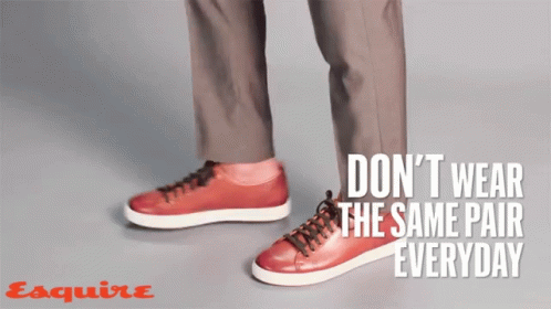 Dont Wear The Same Pair Everyday New Shoes GIF - Dont Wear The Same Pair Everyday New Shoes New Kick GIFs