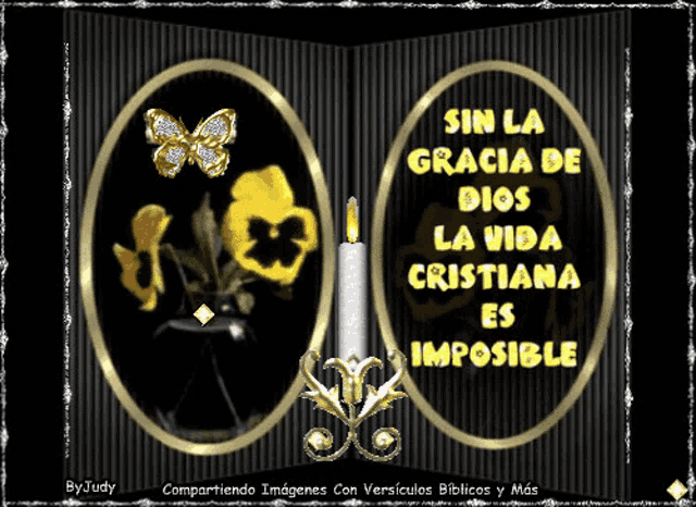 a picture of flowers and a candle with the words " sin la gracia de dios la vida cristiana es imposible "