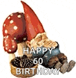 a happy 60th birthday greeting card with a gnome in a mushroom hat .