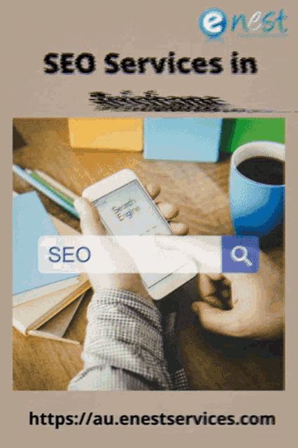 an advertisement for seo services in https://au.enestservices.com shows a person searching on a cell phone
