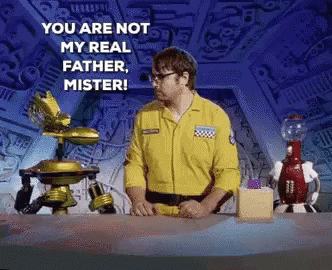 Mst3k You Are Not My Real Father GIF - Mst3k You Are Not My Real Father Jonah Ray GIFs