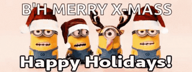 a group of minions wearing santa hats with the words merry x-mass happy holidays below them