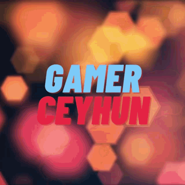 a colorful background with the words gamer ceyhun