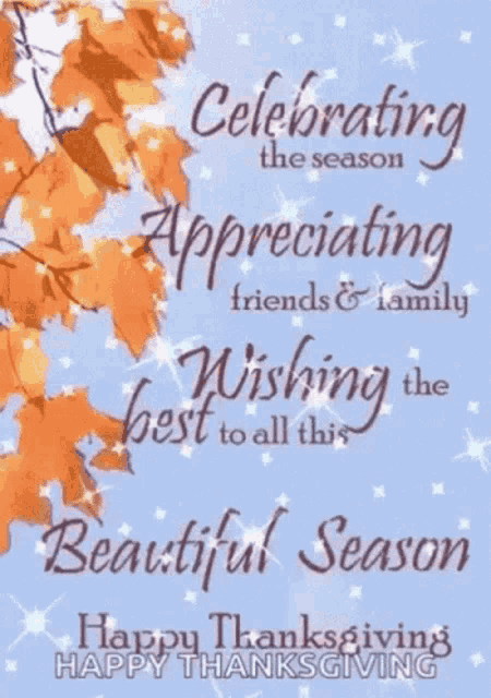 a happy thanksgiving card with leaves and the words celebrating the season