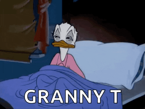 a cartoon of donald duck laying in bed with the words granny t written below him