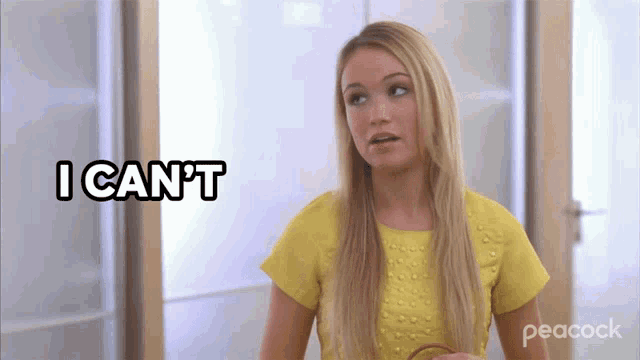 a woman in a yellow shirt says i can t