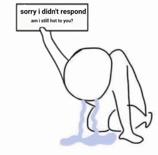 Sorry Respond Meme