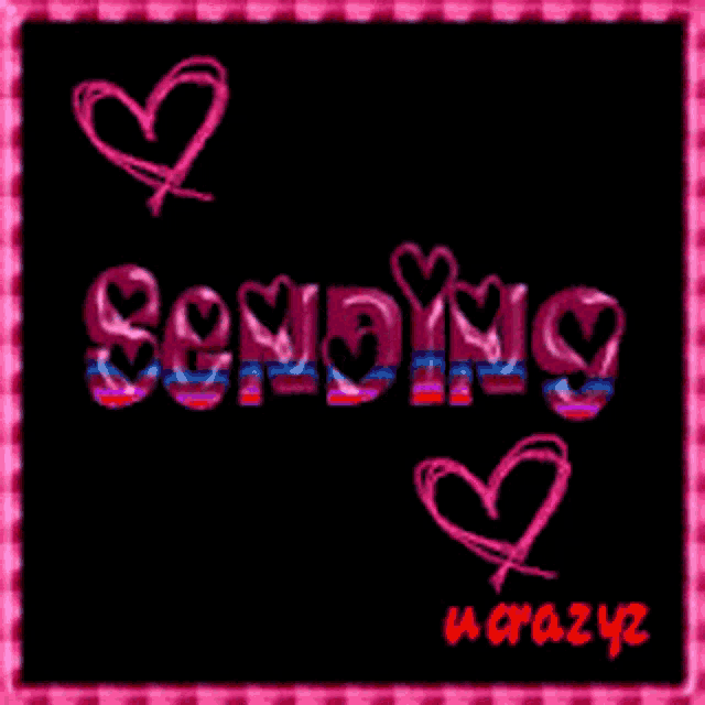 a black background with pink hearts and the word sending