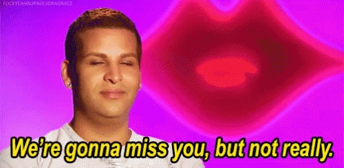 Gonna Miss You GIF - Gonna Miss You Drag Race GIFs