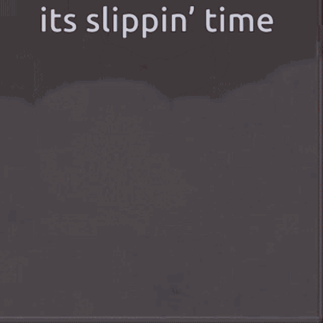 Slippin Jimmy Slippin Time GIF - Slippin Jimmy Slippin Time Morbin Time GIFs