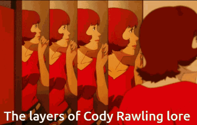 a cartoon of a woman looking at herself in a mirror with the words " the layers of cody rawling lore " below her