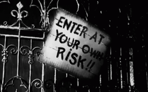 Enter At Your Own Risk GIF - Enter At Your Own Risk GIFs