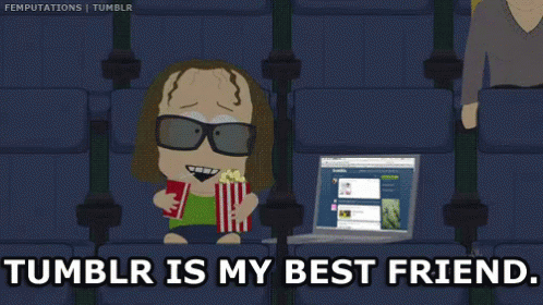 Tumblr Is My Best Friend GIF - Southpark Tumblr Bestfriend GIFs
