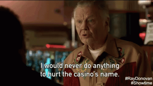 I Would Never Do Anything To Hurt The Casino'S Name GIF - Ray Donovan Showtime Ray Donovan Gi Fs GIFs