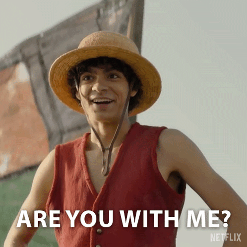 Are You With Me Monkey D Luffy GIF - Are You With Me Monkey D Luffy Iñaki Godoy GIFs