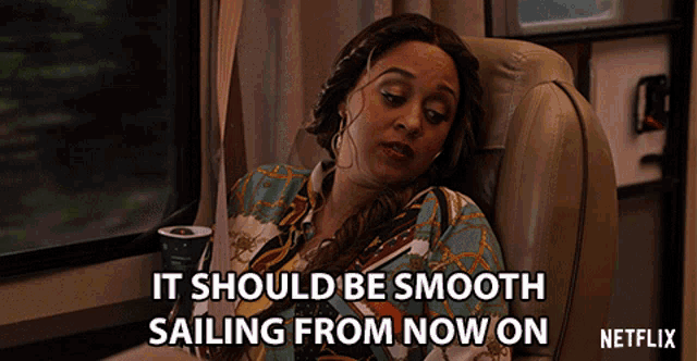It Should Be Smooth Sailing From Now On Tia Mowry GIF - It Should Be Smooth Sailing From Now On Tia Mowry Cocoa Mckellan GIFs