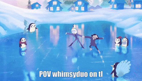 a picture of penguins on ice with the caption pov whimsy duo on tl