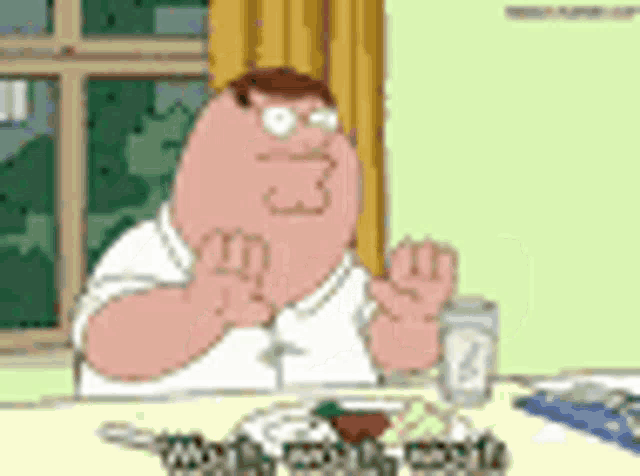 peter griffin is sitting at a table with a glass of water .